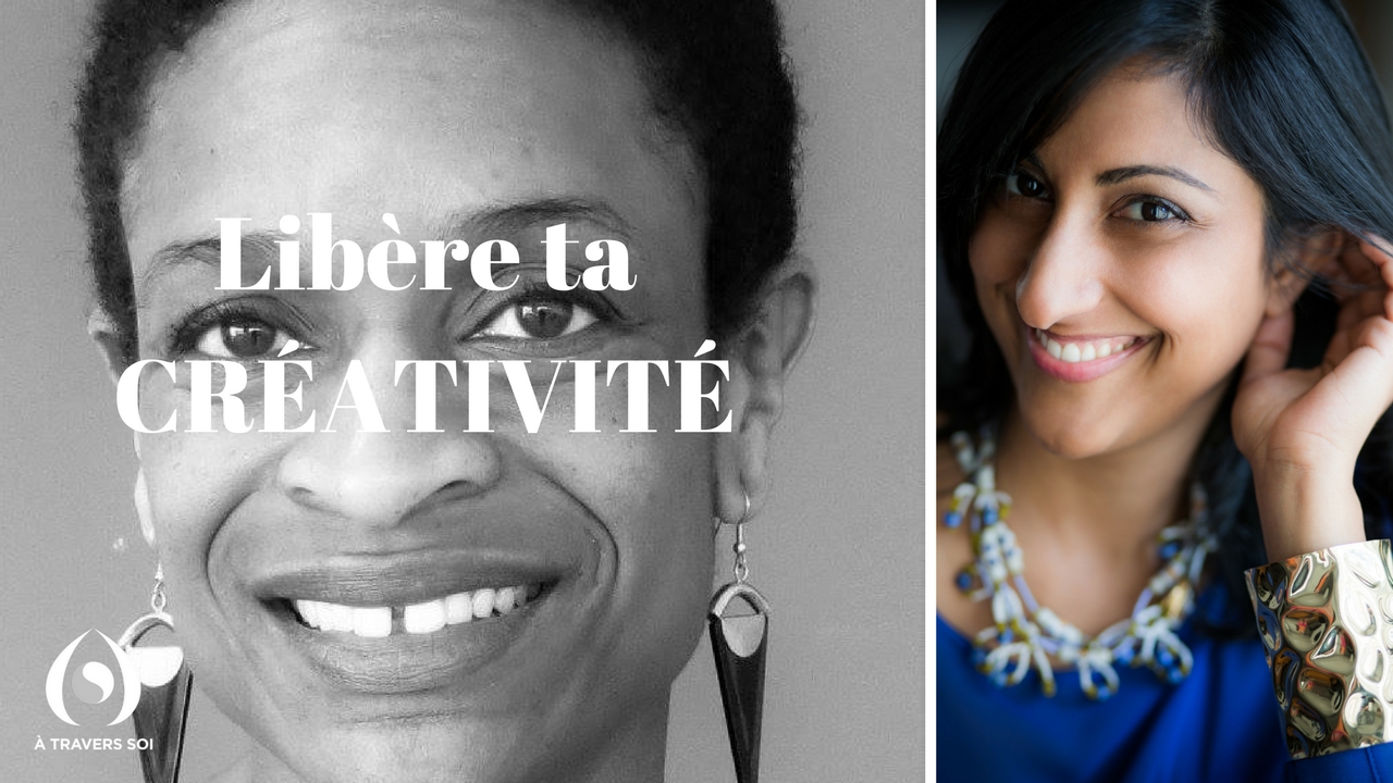 LIBÉRER sa CRÉATIVITÉ